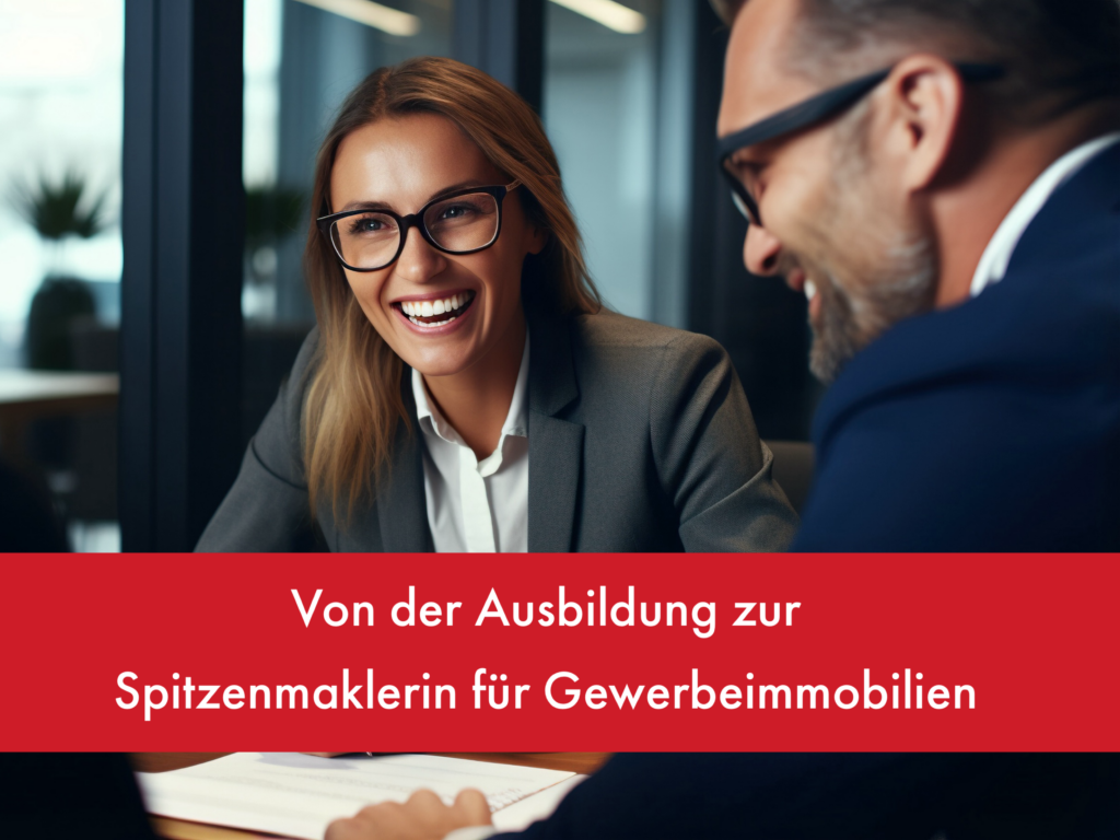 Von der Ausbildung zur Spitzenmaklerin