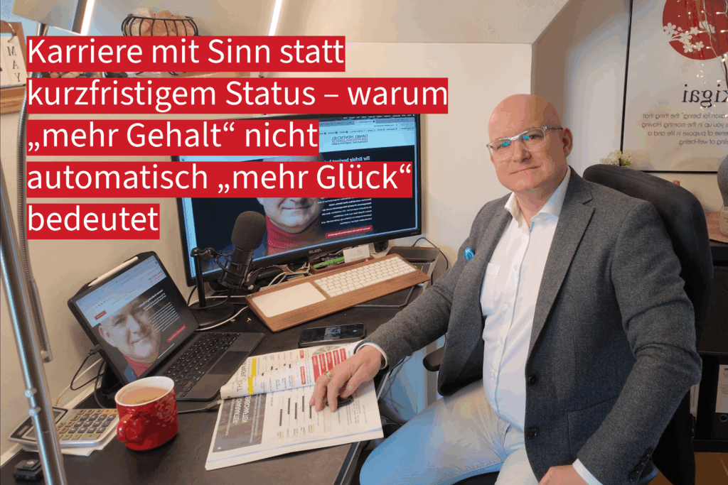 Karriere mit Sinn: Warum kurzfristiger Erfolg dich nicht langfristig erfüllt